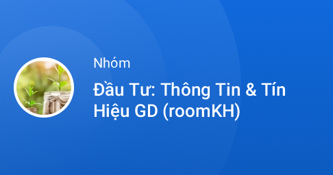 Zalo - Group Thông Tin & Tín Hiệu Giao Dịch