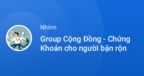 Zalo - Group Cộng Đồng - Chứng Khoán cho người bận rộn