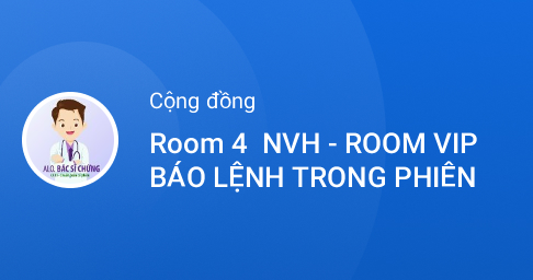 Zalo - NVH | Bác sĩ Chứng Khoán (ROOM 2)