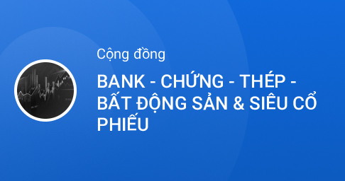 Zalo - Bank - Chứng - Thép - Bất động sản & Siêu cổ phiếu