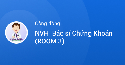 Zalo - NVH | Bác sĩ Chứng Khoán (ROOM 3)