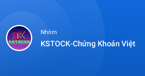 Zalo - KSTOCK-Chứng Khoán Việt 🔮